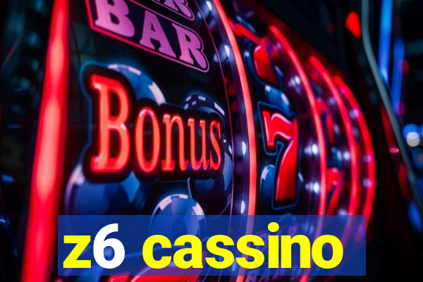 z6 cassino